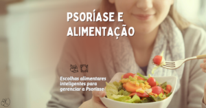 Mulher segurando uma salada com texto “Psoríase e Alimentação: escolhas alimentares inteligentes”