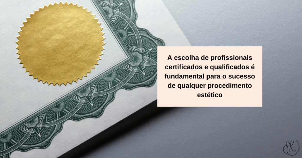 Certificado representando a importância de profissionais qualificados para procedimentos estéticos