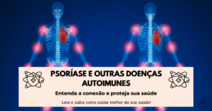 Ilustração do corpo humano com áreas inflamatórias destacadas, representando a psoríase e sua relação com outras doenças autoimunes.